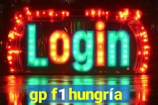 gp f1 hungría