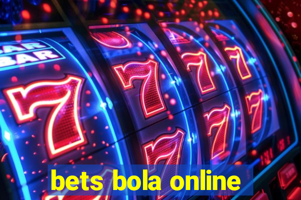 bets bola online