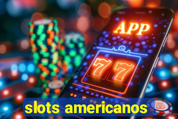 slots americanos