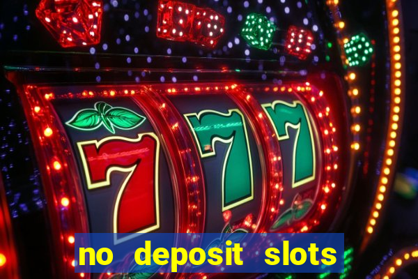 no deposit slots free spins