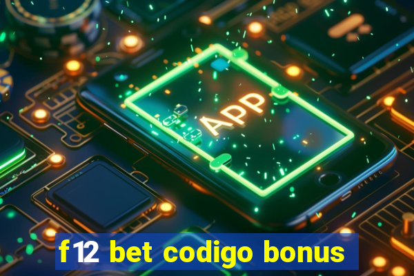 f12 bet codigo bonus