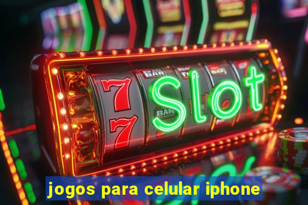 jogos para celular iphone