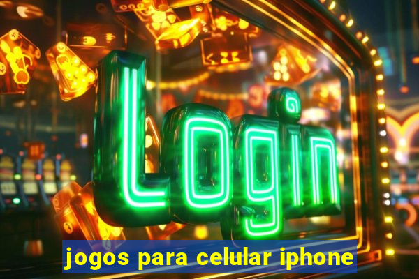 jogos para celular iphone