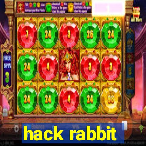 hack rabbit