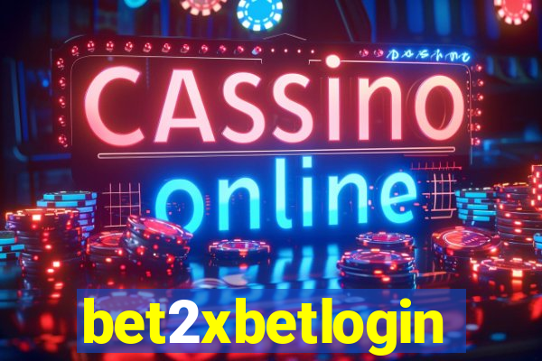 bet2xbetlogin