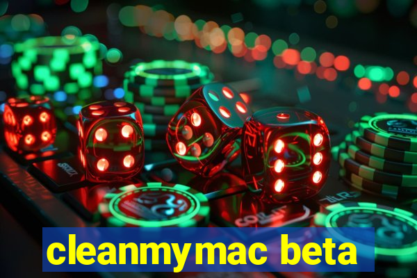 cleanmymac beta