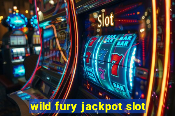 wild fury jackpot slot