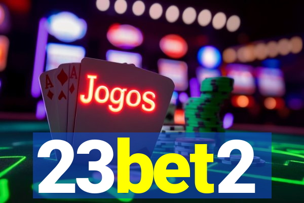 23bet2