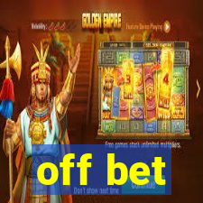 off bet