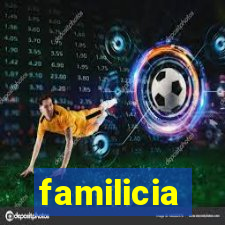 familicia