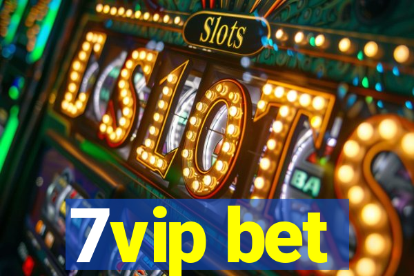 7vip bet