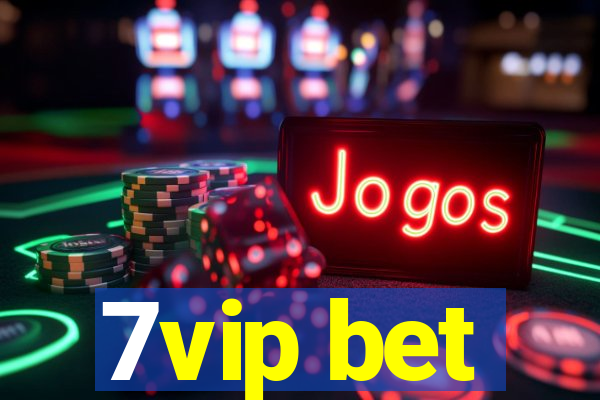 7vip bet