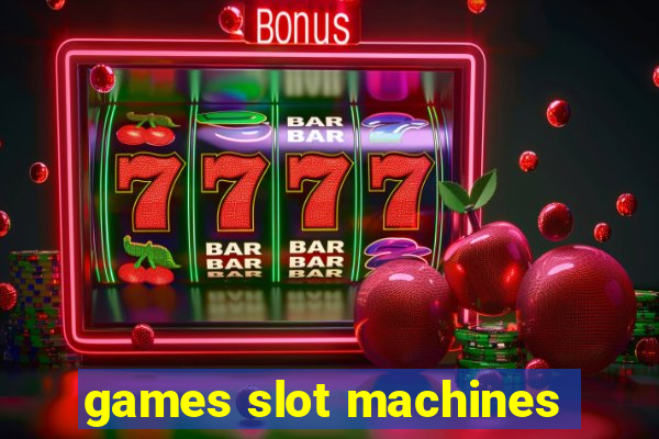 games slot machines