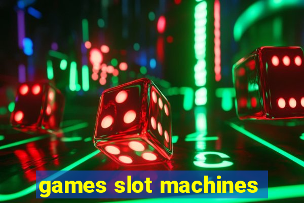 games slot machines