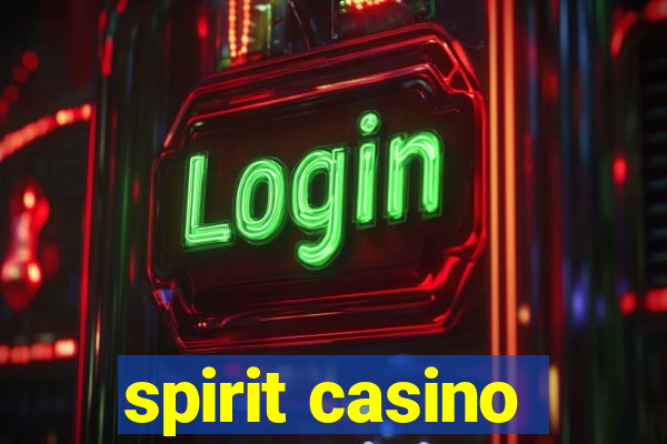 spirit casino