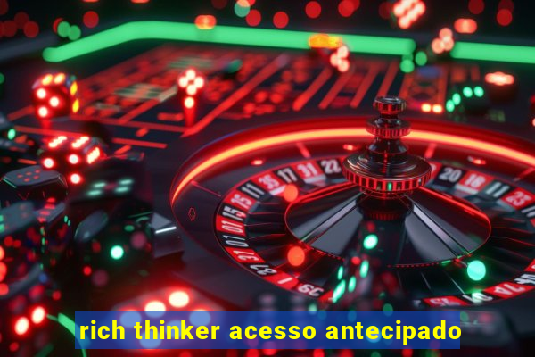 rich thinker acesso antecipado