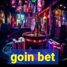 goin bet