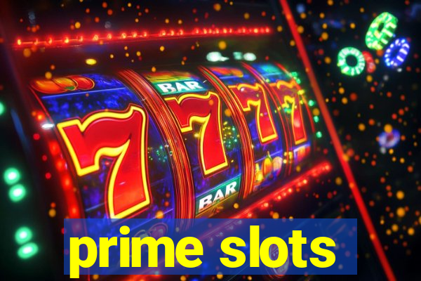 prime slots