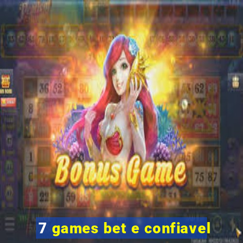 7 games bet e confiavel