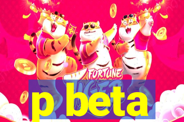 p beta