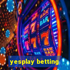 yesplay betting