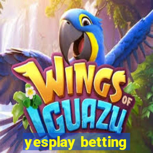 yesplay betting