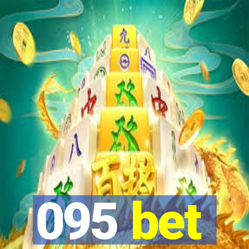 095 bet