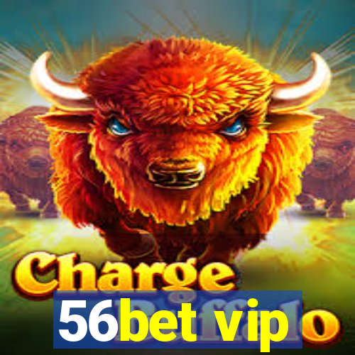 56bet vip