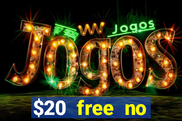 $20 free no deposit casino