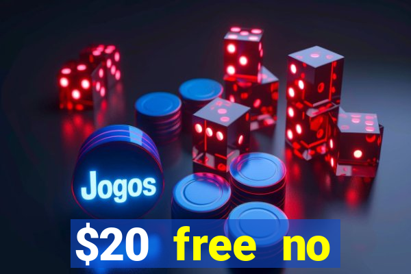 $20 free no deposit casino