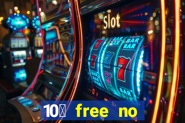 10￡ free no deposit casino