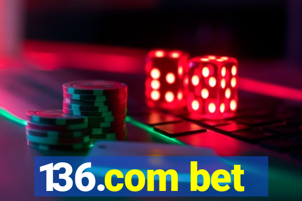 136.com bet