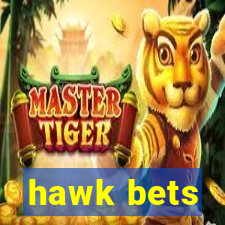 hawk bets