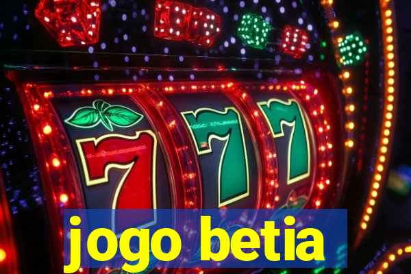 jogo betia