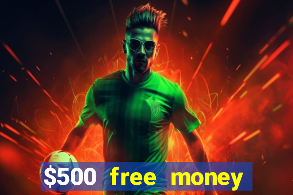 $500 free money casinos no deposit required usa