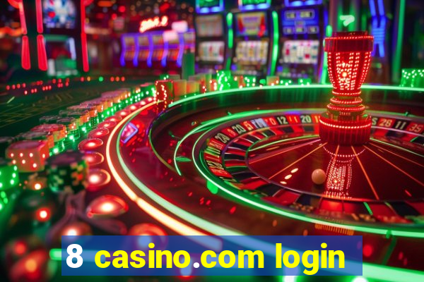 8 casino.com login