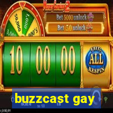 buzzcast gay