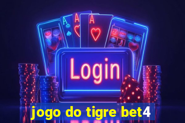 jogo do tigre bet4