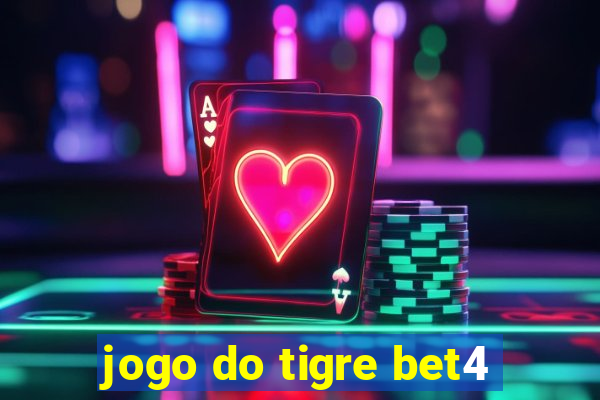 jogo do tigre bet4