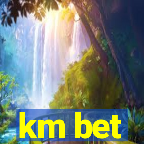 km bet