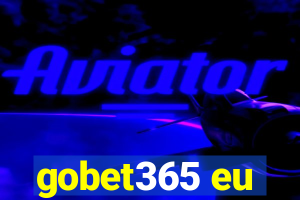 gobet365 eu