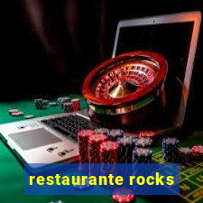 restaurante rocks