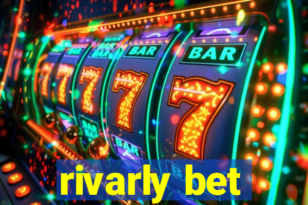 rivarly bet