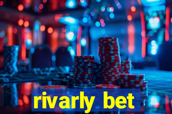 rivarly bet