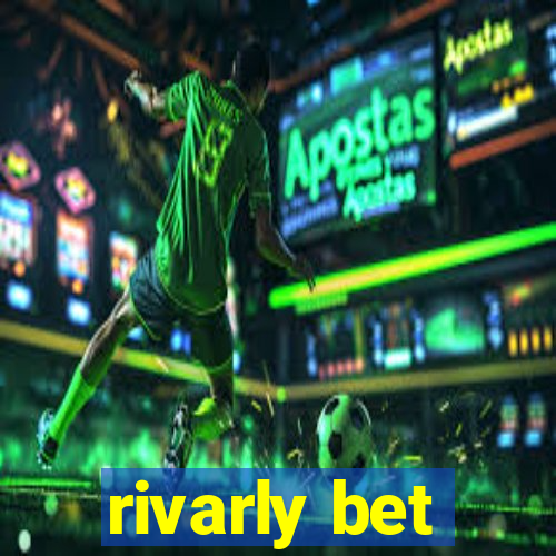 rivarly bet