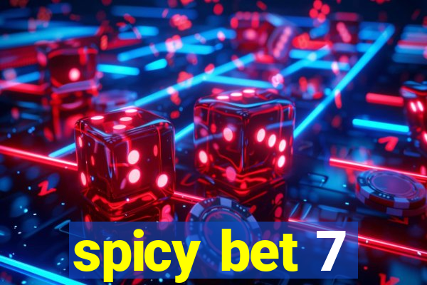 spicy bet 7