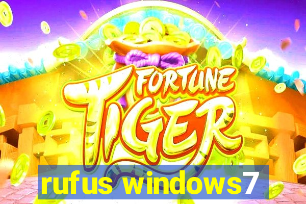 rufus windows7