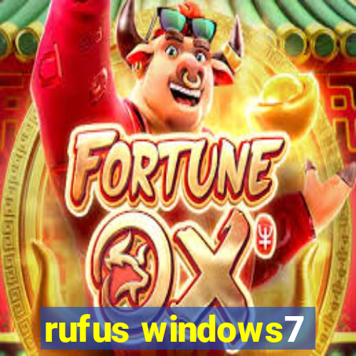 rufus windows7