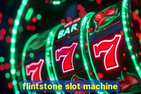 flintstone slot machine