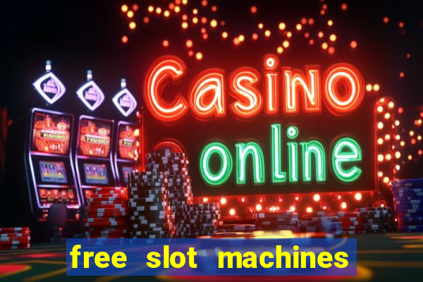 free slot machines no downloads